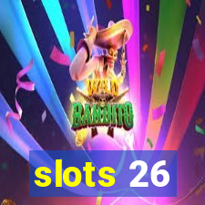 slots 26